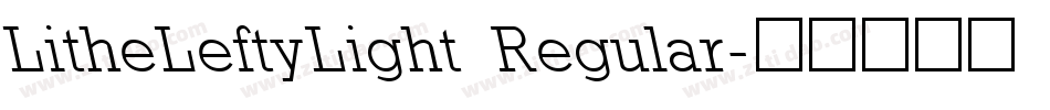LitheLeftyLight Regular字体转换